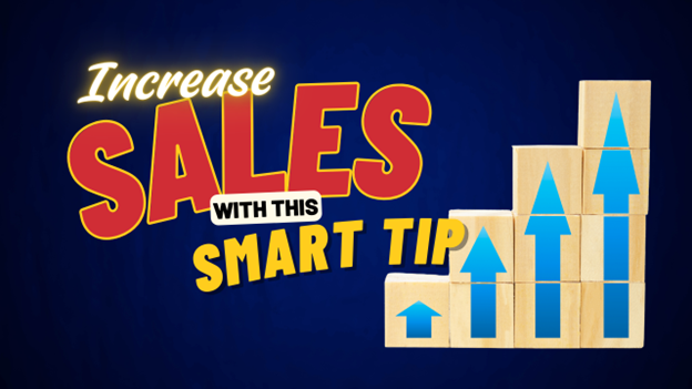 Image for Increase Sales with This Smart Tip