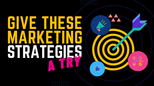 Image for Give These Marketing Strategies a Try in 2025