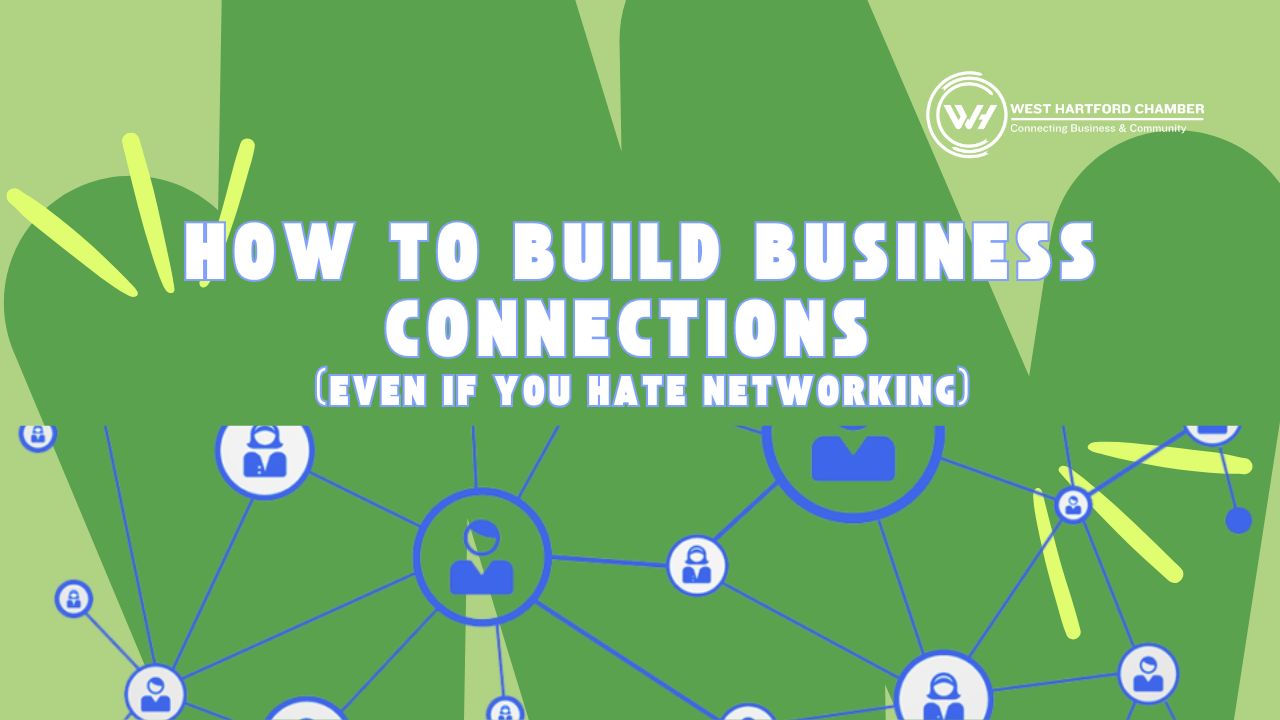 Image for How to Build Business Connections (Even If You Hate Networking)