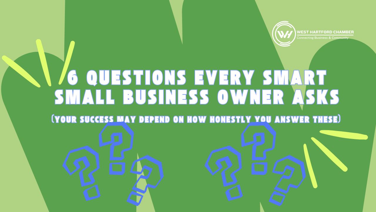 Image for 6 Questions Every Smart Small Business Owner Asks (Your success may depend on how honestly you answer these)