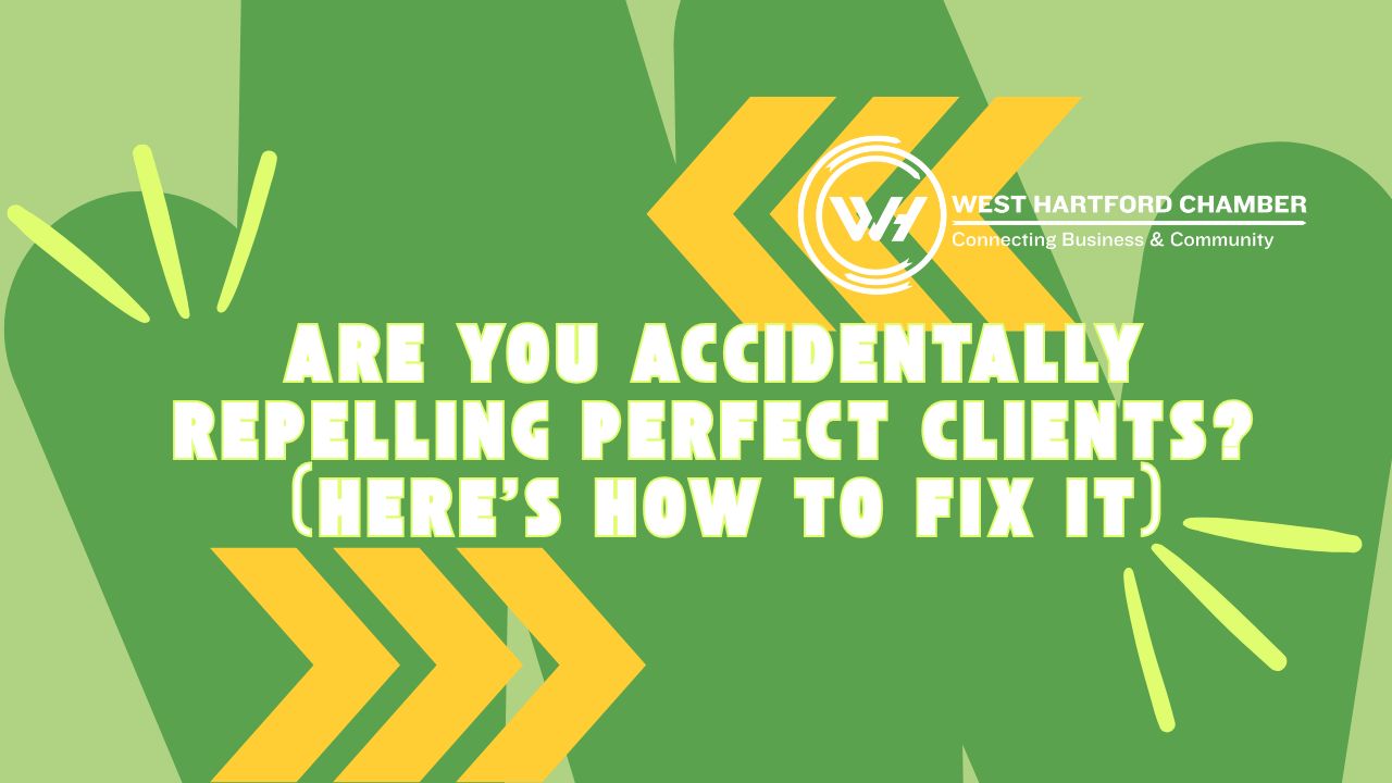 Image for Are You Accidentally Repelling Perfect Clients? (Here’s How to Fix It)
