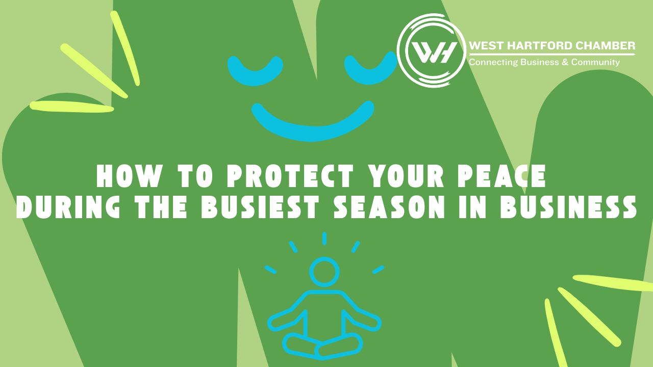 Image for How to Protect Your Peace During the Busiest Season in Business