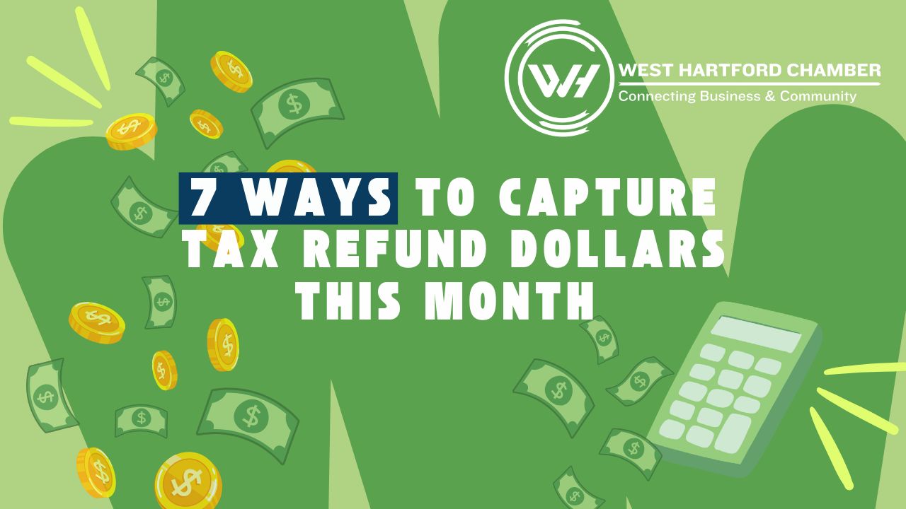 Image for 7 Ways to Capture Tax Refund Dollars This Month