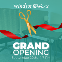 Windsor Worx - Grand Opening & Ribbon Cutting 