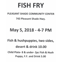 Fish Fry - Pleasant Shade Community Center