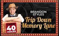 Brandon Styles - Trip Down Memory Lane - 1 Man, 40 Voices