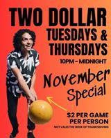 $2 Dollar Tuesdays & Thursdays!