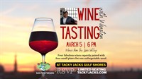 March Wine Tasting with Winston at Tacky Jacks Gulf Shores