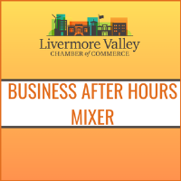 Business After Hours Mixer - Livermore Valley Arts