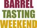 Barrel Tasting Weekend