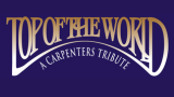 Top of the World: A Carpenters Tribute