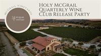 Holy McGrail Quarterly Wine Club Release Party