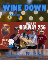 Wine Down Friday at Retzlaff Vineyards: live music with the Highway 256 Band, wine specials & food by Tasteful Catering