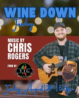 Wine Down Friday at Retzlaff Vineyards: Live Music with Chris Rogers; Wine Specials & Food by Your Taco Guy