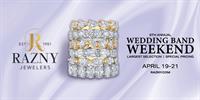Razny Jewelers’ 9th Annual Wedding Band Weekend