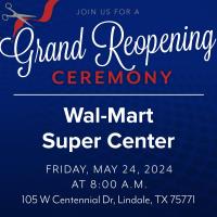 Ribbon Cutting/Grand Re-opening Walmart Lindale