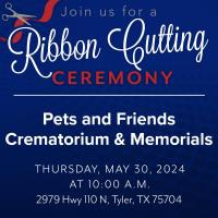 Ribbon Cutting: Pets and Friends Crematorium & Memorials