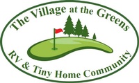The Village at the Greens RV & Tiny Home Community 