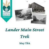 Lander Main Street Trek