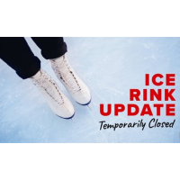 Outdoor Ice Rinks Temporarily Closed