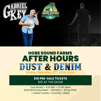 Hobe Sound Farms After Hours: Dust & Denim