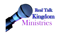 Real Talk Kingdom Ministries