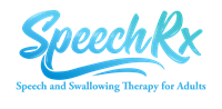 Speech Rx/Adult Speech and Swallowing Therapy Speech Rx/Adult Speech and Swallowing Therapy
