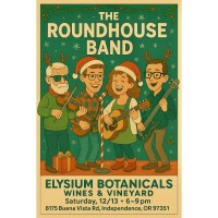 The Roundhouse Band live at Elysium Botanicals Wines & Vineyards