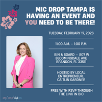 Mic Drop Club Tampa - Speaking Women's Group - Feb 17, 2026 - Bin + Board
