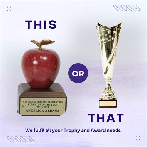 From teacher appreciation awards to citizen of the year trophy.