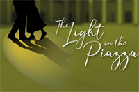 The Light in the Piazza- presented by CFVA!