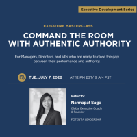Executive Masterclass: Command the Room with Authentic Authority