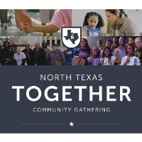 North Texas Together Community Gathering