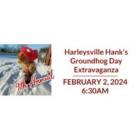 2024 Annual Harleysville Hank Groundhog Day Extravaganza
