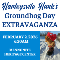 2026 Harleysville Hank's Groundhog Day Extravaganza