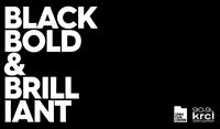 BLACK, BOLD & BRILLIANT: LAND BACK EDITION