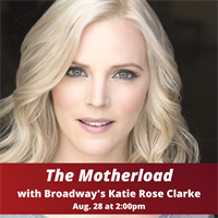 Broadway's Katie Rose Clarke at Legacy Theatre!