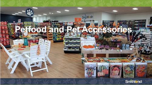 Full assortment of Pet food, Pet Supplies and Outdoor Furniture