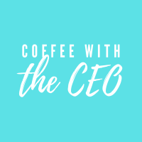 Virtual Coffee with the CEO