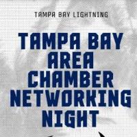 Chamber Networking Night with the Tampa Bay Lightning