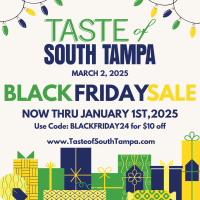 Taste of South Tampa Black Friday Special Offer