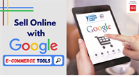 Sell Online with Google's E-Commerce Tools