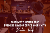 Office Hours with Southwest Indiana SBDC Business Advisor Julie Folz