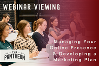 Webinar Viewing: Managing Your Online Presence & Developing a Marketing Plan