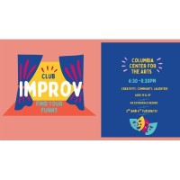 Improv Club A casual, drop-in style gathering for anyone curious about improv—no experience needed!