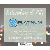Networking At Nite Hosted by Platinum Chiropractic + Wellness