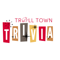 Troll Town Trivia 2023