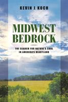 Midwest Bedrock: Book Talk & Signing with Author Kevin Koch