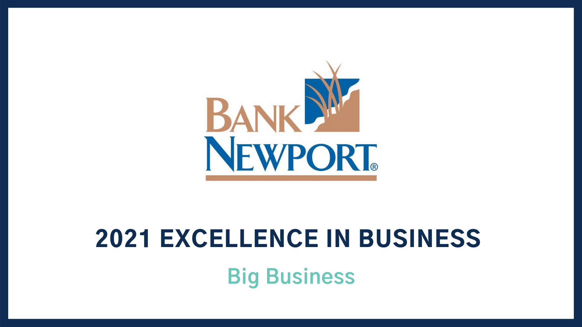 Image for 2021 Excellence in Business Award: Big Business BankNewport
