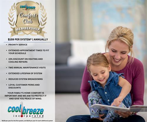 Join our Comfort Club Membership and enjoy peace of mind all year round! ??  As a member of our Cool Breeze Comfort Club, you’ll receive twice-a-year inspections and maintenance, 15% off repairs, priority service, and much more! Our skilled technicians provide top-notch workmanship you can trust. ???  *$159 per year for the first system, and $129 per year for each additional system